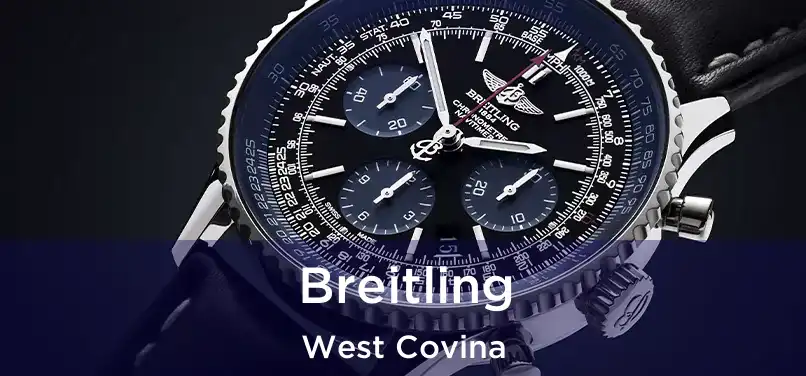 Breitling West Covina