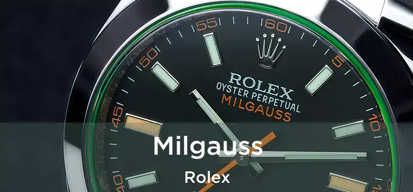 Milgauss Rolex