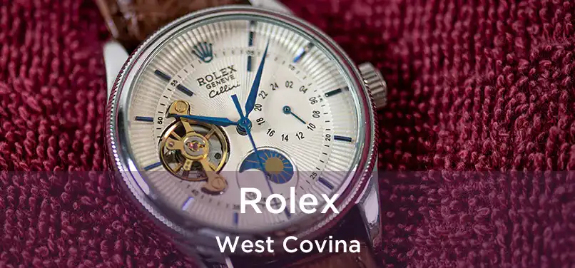 Rolex West Covina