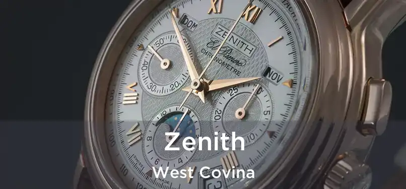 Zenith West Covina